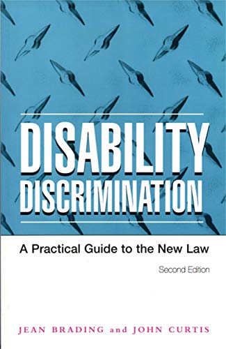 Disability Discrimination: A Practical Guide to the New Law (9780749427788) by Jean Brading