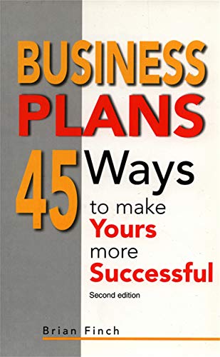 Beispielbild fr Business Plans: 45 Ways to Make Yours More Successful zum Verkauf von Reuseabook
