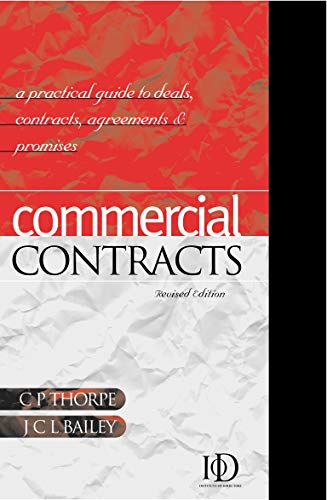 Stock image for Commercial Contracts : A Practical Guide to Deals, Contracts, Agreements and Promises for sale by Better World Books Ltd