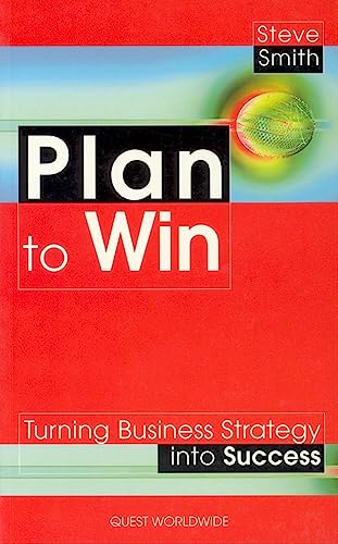 Stock image for Plan to Win: Turning Strategy into Success for sale by MusicMagpie