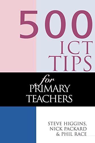 Stock image for 500 ICT Tips for Primary Teachers for sale by Blackwell's