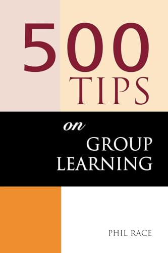 Stock image for 500 Tips on Group Learning for sale by Blackwell's