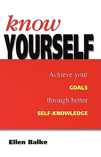 9780749429003: Know Yourself: Achieve Your Goals Through Better Self-Knowledge