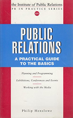 Beispielbild fr PUBLIC RELATIONS (Pr in Practice Series) zum Verkauf von WorldofBooks