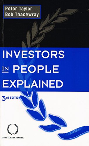 Stock image for INVESTORS IN PEOPLE EXPLAINED 3RD EDITION for sale by WorldofBooks