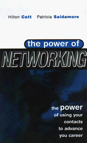 Beispielbild fr The Power of Networking: The Power of Using Your Contacts to Advance Your Career zum Verkauf von dsmbooks
