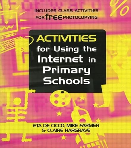 Stock image for Activities for Using the Internet in Primary Schools for sale by THE SAINT BOOKSTORE