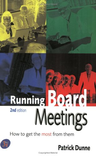 Imagen de archivo de Running Board Meetings: Tips and Techniques for Getting the Best from Them a la venta por Reuseabook