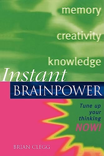 Beispielbild fr Instant Brain Power: Tune Up Your Thinking Now ! (Instant Series) zum Verkauf von WorldofBooks