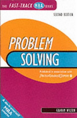 Beispielbild fr Problem Solving (Fast Track MBA) zum Verkauf von WorldofBooks