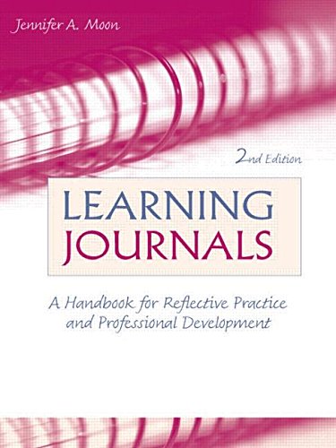 Beispielbild fr Learning Journals: A Handbook for Reflective Practice and Professional Development: A Handbook for Academics, Students and Professional Development zum Verkauf von AwesomeBooks