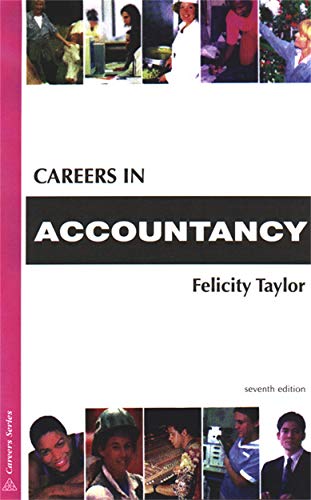 Careers in Accountancy (9780749430481) by Felicity Taylor