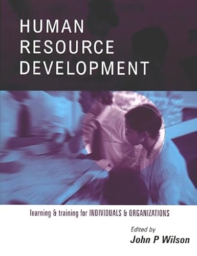 Stock image for Human Resource Development: Learning and Training for Individuals and Organizations for sale by MusicMagpie