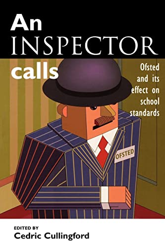 Stock image for An Inspector Calls: Ofsted and Its Effect on School Standards for sale by AwesomeBooks