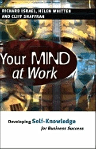 Beispielbild fr Your Mind at Work: Developing Self Knowledge for Business Success zum Verkauf von Wonder Book