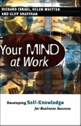 Imagen de archivo de Your Mind at Work: Developing Self Knowledge for Business Success a la venta por Wonder Book