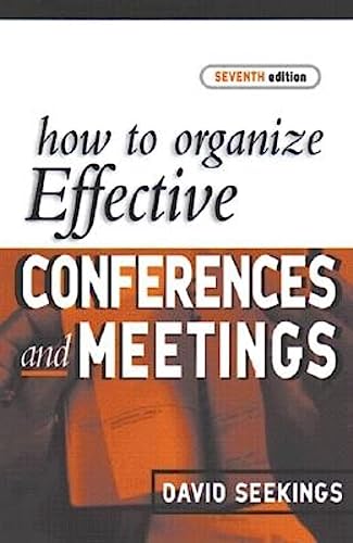 Stock image for HOW TO ORG EFFECTIVE CONFERENCES & MEETINGS 7TH ED for sale by AwesomeBooks