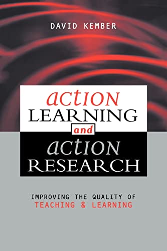 Imagen de archivo de Action Learning, Action Research : Improving the Quality of Teaching and Learning a la venta por Better World Books Ltd