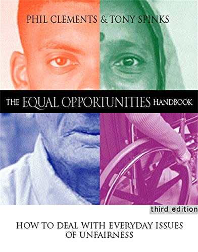 Beispielbild fr The Equal Opportunities Handbook : How to Deal with Everyday Issues of Unfairness zum Verkauf von Better World Books Ltd