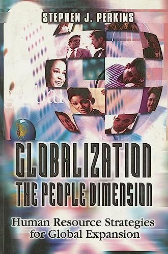 Stock image for Globalization the People Dimension : Human Resources Strategies for Global Expansion for sale by Better World Books: West