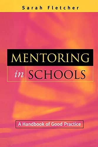 Stock image for Mentoring in Schools: A Handbook of Good Practice for sale by WorldofBooks