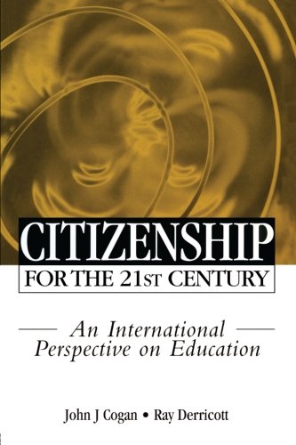 Stock image for Citizenship for the 21st Century : An International Perspective on Education for sale by Better World Books