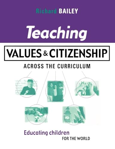 Beispielbild fr Teaching Values and Citizenship Across the Curriculum : Educating Children for the World zum Verkauf von Blackwell's