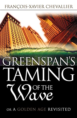 9780749432249: GREENSPAN'S TAMING OF THE WAVE