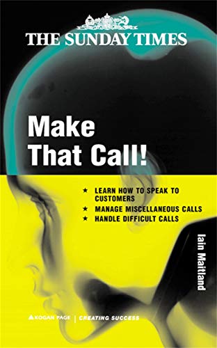 Stock image for Make That Call ! (Creating Success, 69) for sale by WorldofBooks
