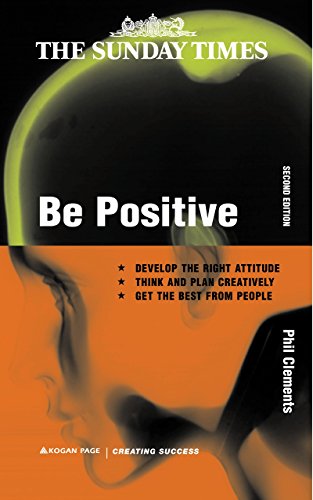 Beispielbild fr Be Positive (Creating Success, 72) zum Verkauf von WorldofBooks