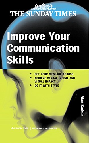 Beispielbild fr Improve Your Communication Skills (Creating Success) zum Verkauf von medimops