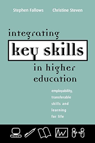 Beispielbild fr Integrating Key Skills in Higher Education : Employability, Transferable Skills and Learning for Life zum Verkauf von Blackwell's