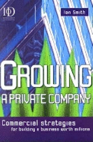 9780749432805: Growing a Private Business