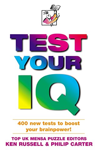 9780749432997: Test Your IQ: Brand New Tests by Mensa UK Puzzle Editors