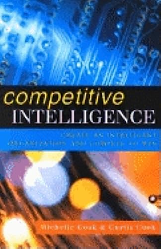 Beispielbild fr Competitive Intelligence : A Guide to Your Organization's Survival zum Verkauf von Better World Books
