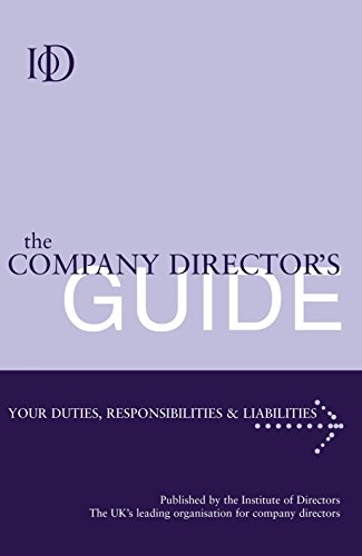 Imagen de archivo de Company Directors' Guide: Your Duties Responsibilities and Liabilities a la venta por WorldofBooks