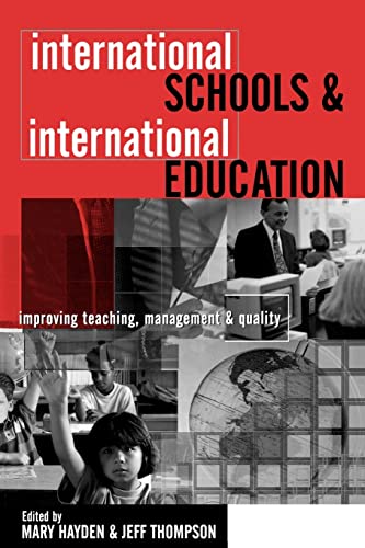 Beispielbild fr International Schools and International Education: Improving Teaching, Management and Quality zum Verkauf von Cambridge Rare Books