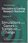 Stock image for 8: The International Simulation & Gaming Research Yearbook: Simulations and Games for Transition and Change Vol 8 (International Simulation and Gaming Research Yearbook) for sale by Chiron Media