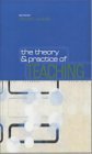 9780749434106: The Theory and Practice of Teaching
