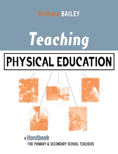 Stock image for Teaching Physical Education: A Handbook for Primary and Secondary School Teachers (Kogan Page Teaching) for sale by AwesomeBooks