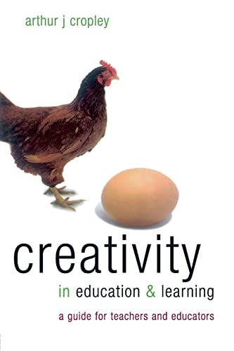 Stock image for Creativity in Education and Learning: A Guide for Teachers and Educators for sale by Greener Books