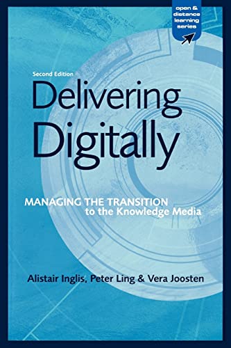 Stock image for Delivering Digitally : Managing the Transition to the New Knowledge Media for sale by Better World Books: West