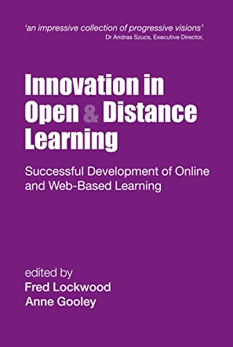 Beispielbild fr Innovation in Open and Distance Learning : Successful Development of Online and Web-based Learning zum Verkauf von Blackwell's