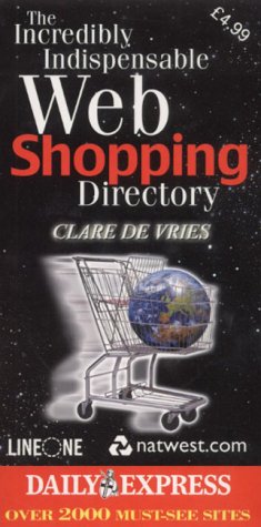 Imagen de archivo de The Incredibly Indispensable Web Shopping Directory (Web Directory) a la venta por Goldstone Books
