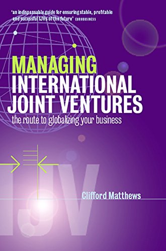 Stock image for Managing International Joint Ventures: The Route To Globalizing Your Business for sale by WorldofBooks