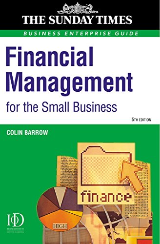 Imagen de archivo de Financial Management for the Small Business: A Practical Guide ("Sunday Times" Business Enterprise) a la venta por Goldstone Books
