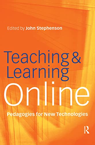 Beispielbild fr Teaching &amp; Learning Online: New Pedagogies for New Technologies zum Verkauf von Blackwell's