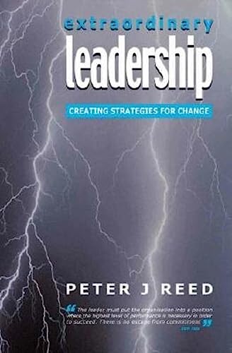 9780749435127: Extraordinary Leadership: Creating Strategies for Change