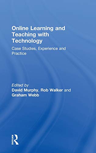 9780749435295: Online Learning and Teaching with Technology: Case Studies, Experience and Practice