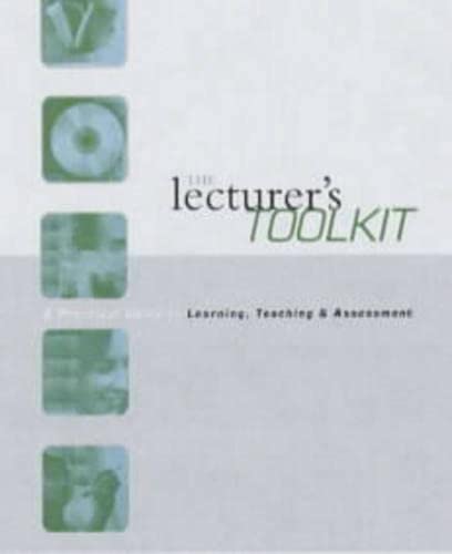9780749435400: The Lecturer's Toolkit: A Practical Guide to Assessment, Learning and Teaching